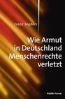 Wie Armut in Deutschland Menschenrechte verletzt von Franz Segbers (2016, Taschenbuch)