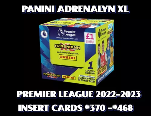 Panini Adrenalyn XL Premier League 22-23 Insert Cards #370 - #468