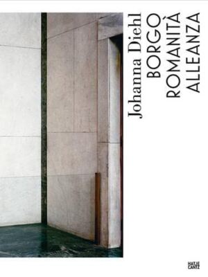 Johanna Diehl: Borgo Romanità Alleanza by Falk Haberkorn (2014) 