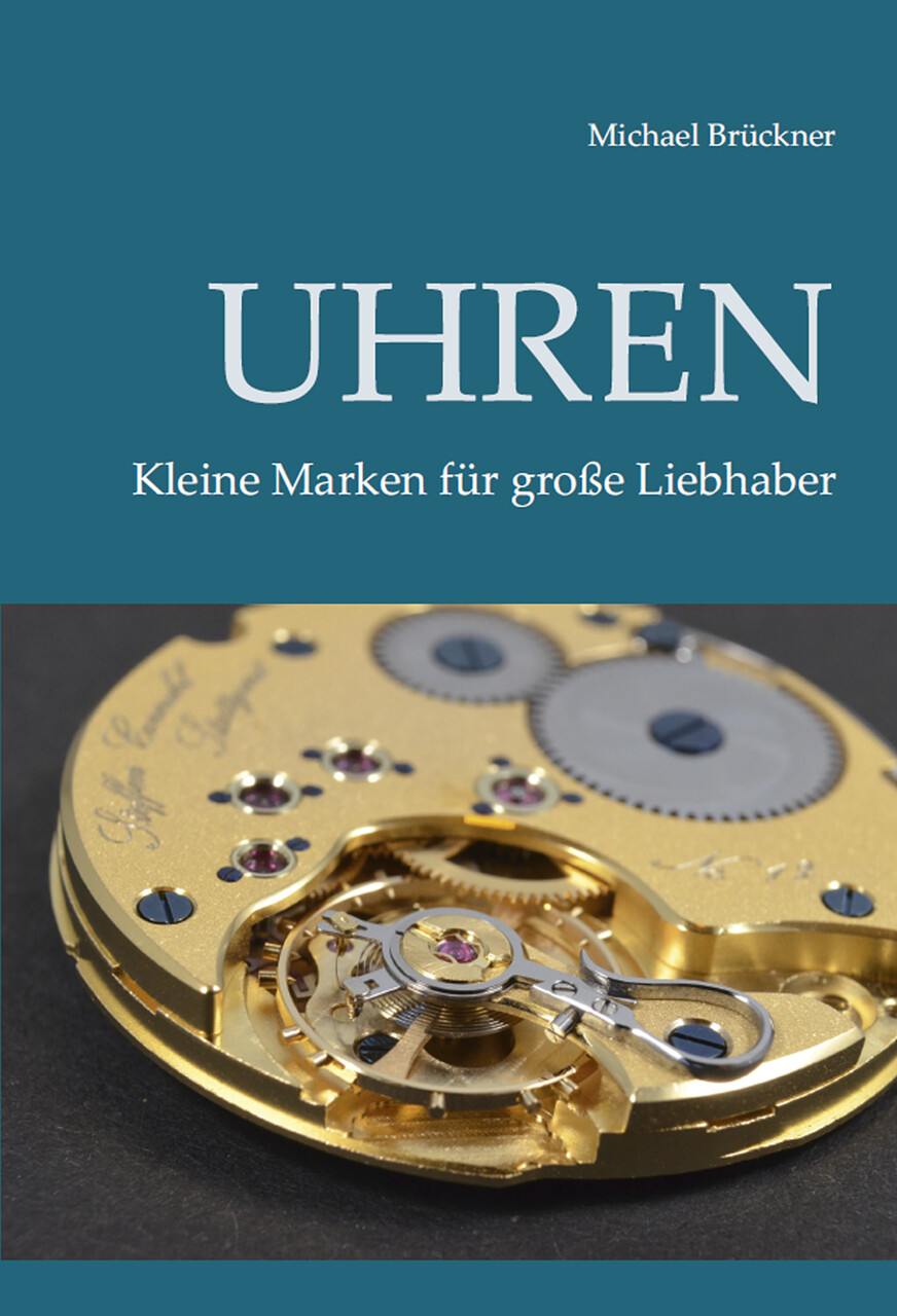 Uhren - Kleine Marken Für Große Liebhaber Michael Brückner