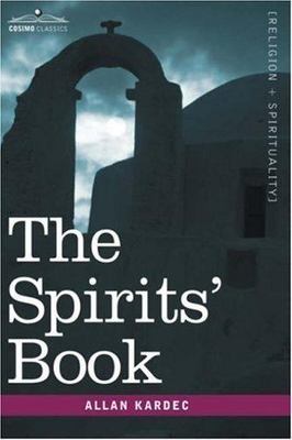 The Spirits' Book (Cosimo Classics Sacred Texts), Kardec, Allan, Good Book