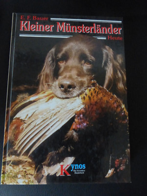 Kleiner Münsterländer heute E. F. Bauer Kynos 