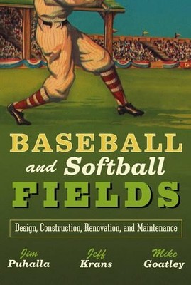Baseball and Softball Fields - 9780471447931