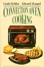 Convection Oven Cooking by Verkler, Linda; Zempel, Edward