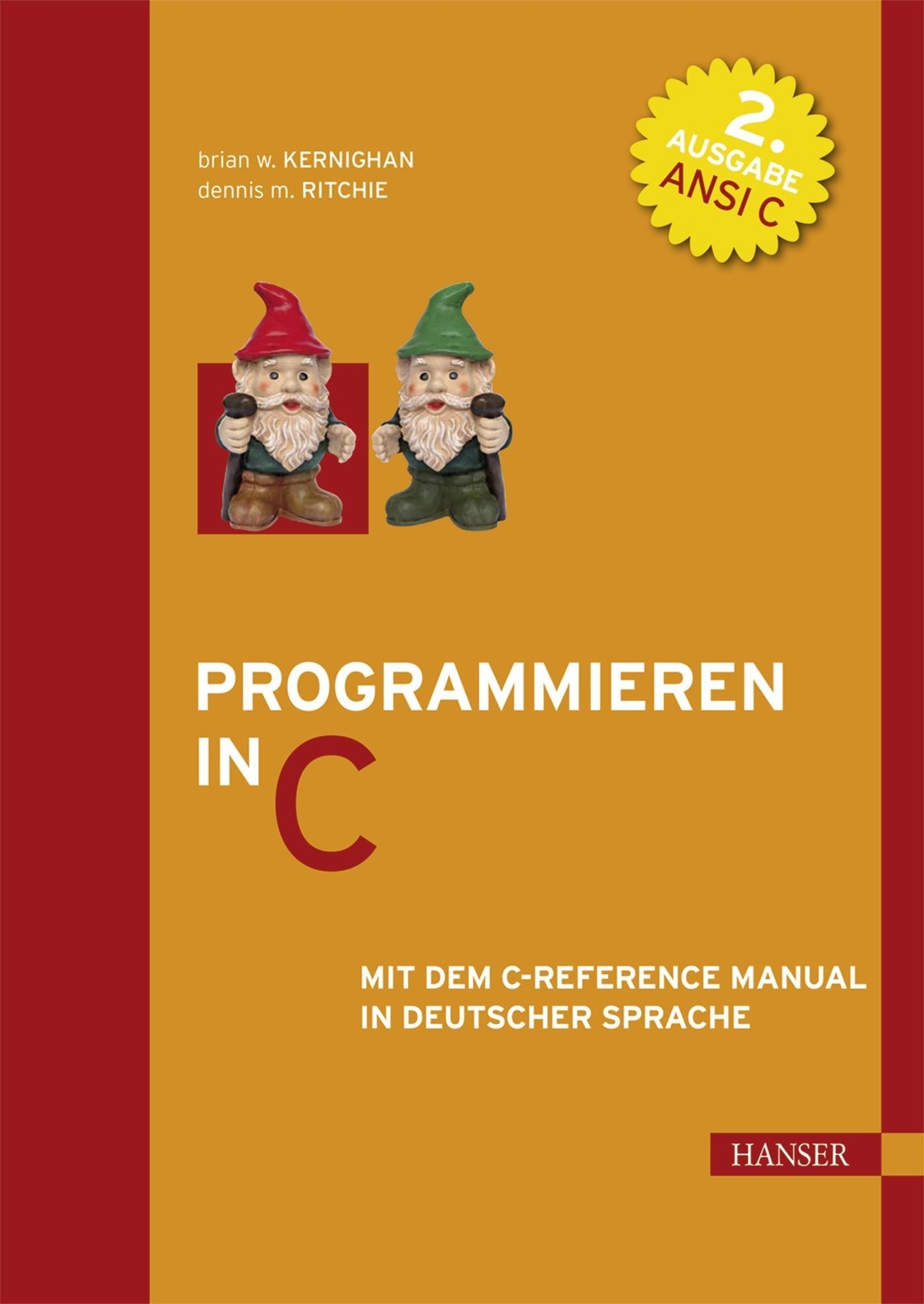 Programmieren In C. Ansi C (2. A.) Brian W. Kernighan 9783446154971