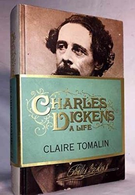 Charles Dickens: A Life - Hardcover, by Tomalin Claire - Very Good g