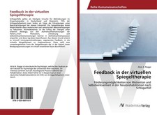 Feedback in der virtuellen Spiegeltherapie Alizé A. Rogge