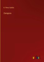 B. PéRez GaldóS | Zaragoza | Buch | Spanisch (2022) | Gebunden | Outlook Verlag