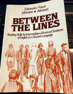 Between the Lines: Reading Skills for Intermediate Advanced Students of English