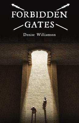 Forbidden Gates Hardcover Denise J. Williamson