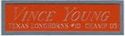 VINCE YOUNG TEXAS NAMEPLATE FOR AUTOGRAPHED Signed FOOTBALL HELMET JERSEY PHOTO