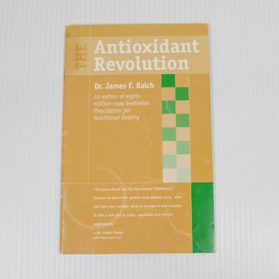 The Antioxidant Revolution by Dr. James Balch - Prescription for Nutritional Hea