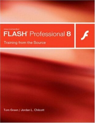 Macromedia Flash Professional 8: Training von der Quelle, Tom Gr