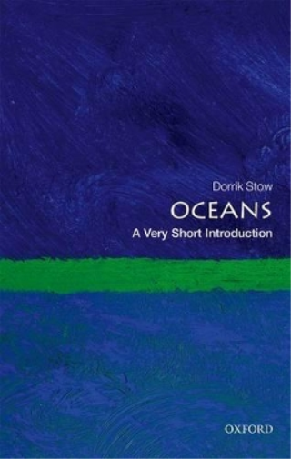 Dorrik Stow Oceans: A Very Short Introduction (Tascabile)
