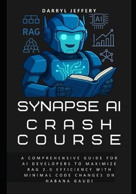 Synapse AI Crashkurs: Ein umfassender Leitfaden für KI-Entwickler zur Maximierung der RAG