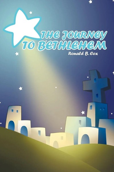 Ronald B. Cox | The Journey To Bethlehem | Taschenbuch | Englisch (2011)-image