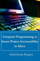 Abdul Karim Bangura | Computer Programming To Insure Project Accountability...