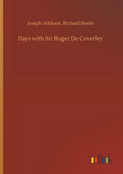 Joseph Steele Addison | Days With Sir Roger De Coverley | Buch | Englisch (2019)-image