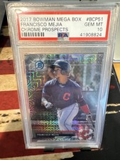 2017 BOWMAN CHROME PROSPECTS MEGA BOX REFRACTOR FRANCISCO MEJIA #BCP51 PSA 10