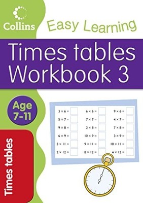 Times Tables Workbook 3: Age 7-11 (Collins E by Collins Easy Learning 0007449844