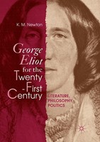 George Eliot For The Twenty-First Century K. M. Newton