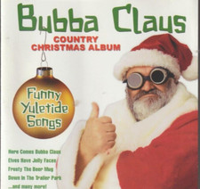 Bubba Claus Country Christmas Album by Various Artists CD Very Good