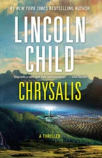 Chrysalis: A Thriller (Jeremy Logan Series) - Paperback By Child, Lincoln - GOOD