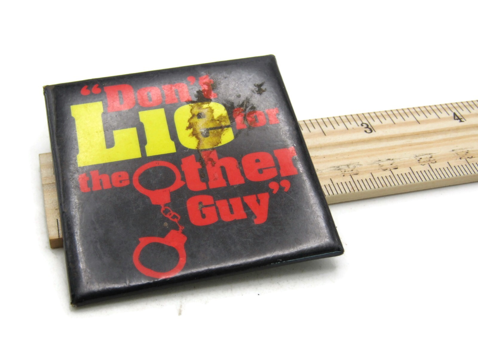 "Don't Lie For The Other Guy" Button Black Background