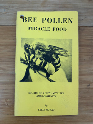 VINTAGE Bee Pollen Miracle Food by Felix Murat 1980 Printing