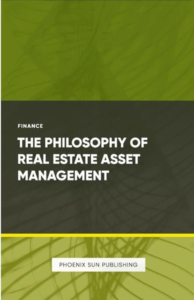 Ps Publishing | The Philosophy Of Real Estate Asset Management | Taschenbuch-image