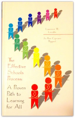 The effective schools process : a proven path to learning for all