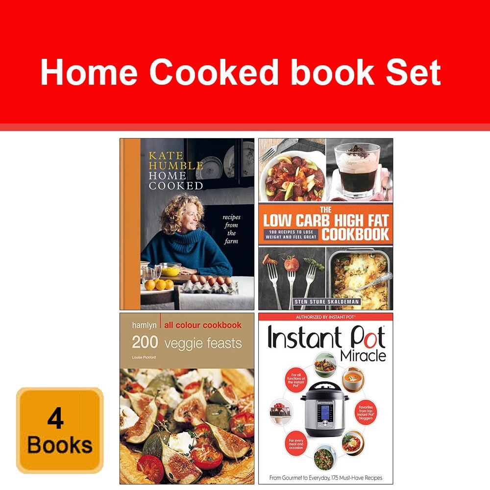 Home Cooked, Low Carb High Fat Cookbook, 200 Veggie Feasts, Instant Pot Cookbook