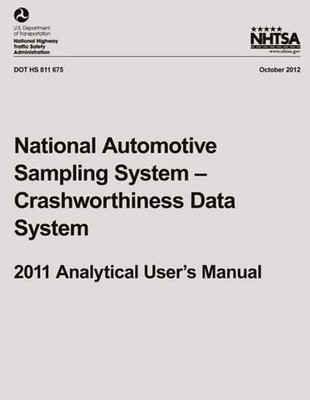 National Automotive Sampling System ? Crashworthiness Data System, 2011 Analytic