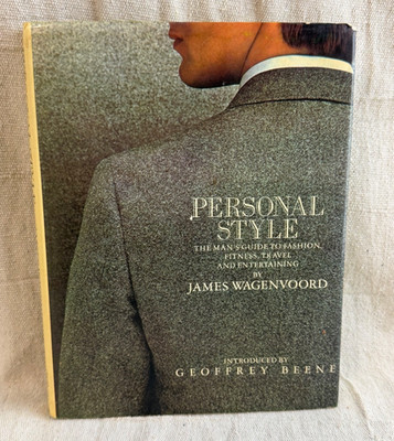 Personal Style The Man's Guide to Fashion Travel Entertaining James Wagenvoord