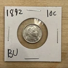 BEAUTIFUL BU UNC BARBER DIME 1892!!!