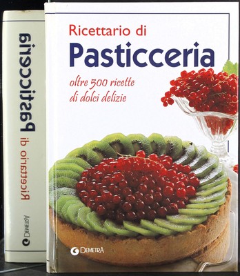 RICETTARIO DI PASTICCERIA. AA.VV. DEMETRA.