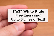 Custom Engraved 1x3 White Plate / Nameplate Tag Sign Information Plaque