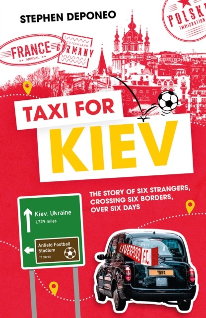 Taxi for Kiev: The Story of Six Strangers, Crossing by Steve Deponeo HARDBACK - Image 2