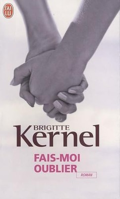 Lass mich vergessen - Kernel, Brigitte