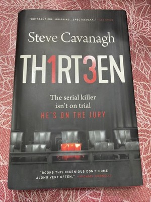 Thirteen: A Novel (Eddie Flynn) - Hardcover By Cavanagh, Steve - First Edition