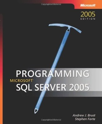 PROGRAMMING MICROSOFT SQL SERVER 2005 By Andrew Brust & Stephen Forte EXCELLENT