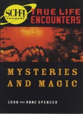 Mysteries And Magic (Science fi Channel True Life Encounters),Jo