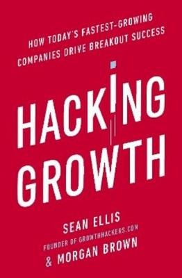 Sean Ellis Morgan Brown Hacking Growth (Paperback) (UK IMPORT)