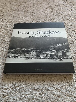 Passing Shadows: HONG KONG By Peter Moss,Fred Yuen Plus Tracing Sketches VGC