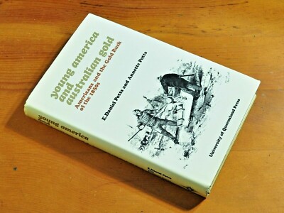Young America & Australian Gold Rush 1850s Californians Victorian History Mining