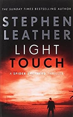 Light Touch : The 14th Spider Shepherd Thriller Paperback Stephen