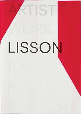 ARTIST | WORK | LISSON By Nicholas Logsdail & Alex Logsdail