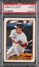 1989 TOPPS TIFFANY #206 ROBERTO ALOMAR PSA 10