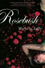 Rosebush, Jaffe, Michele