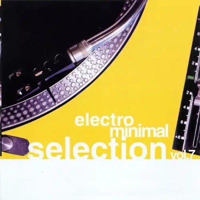 Various - Electro Minimal Selection Vol.7 ZUSTAND SEHR GUT